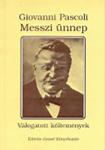 Giovanni Pascoli - Messzi ünnep