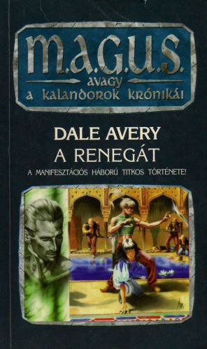Dale Avery - A reneg�t (M.A.G.U.S.)