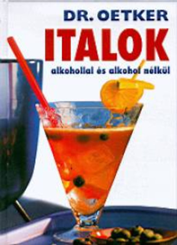 Dr. Oetker - Italok alkohollal s alkohol nlkl - Dr. Oetker
