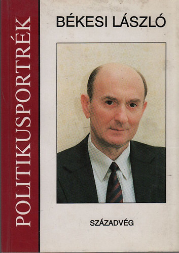 K�ri L�szl� - B�kesi L�szl� (Politikusportr�k)