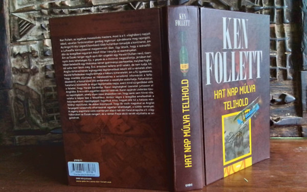 Ladnyi Katalin  Ken Follett (ford.) - Hat nap mlva telihold - Hornet Flight (2011-es kemnyktses kiads!)