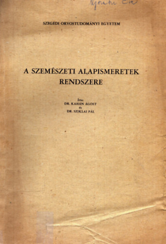 Dr. Dr. Sziklai Pl Kahn gost - A szemszeti alapismeretek rendszere