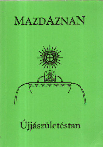 Otomar Zar Adusht DR. Hanish - Mazdaznan jjszletstan