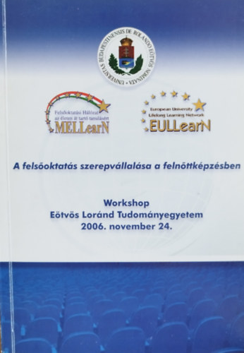 A fels�oktat�s szerepv�llal�sa a feln�ttk�pz�sben - Workshop - E�tv�s L�r�nd Tudom�nyegyetem