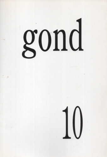 Vajda Mih�ly szerk. - Gond 10 - Filoz�fiai essz�foly�irat