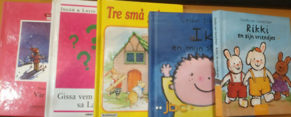 Rene Cloke , Marita Palm, Inger Och Lasse Sandberg, Liesbet Slegers, Hans Peterson Guido Van Genechten (ill.) - 5 db holland mese: Ik en mijn straat + Gissa vem jag �r i dag? sa Labolina + Tre sma grisar + Rikki en zijn vriendjes + Var mane