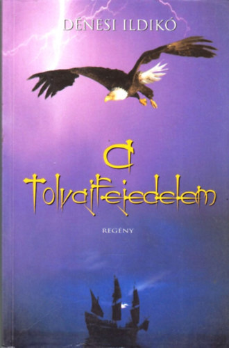 Dnesi Ildik - A tolvajfejedelem