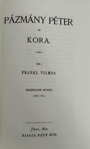 Frankl Vilmos - P�zm�ny P�ter �s kora III. 1632-1637