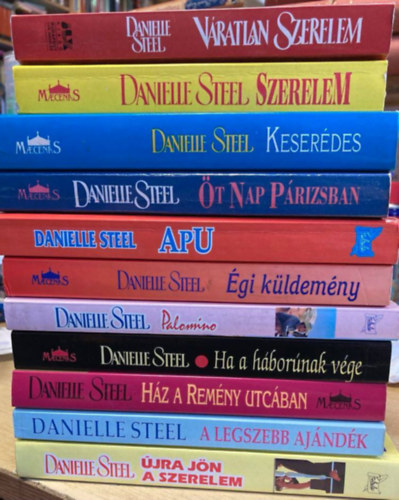 Danielle Steel - 11 db Danielle Steel knyv: Vratlan szerelem, Szerelem, Keserdes, t nap Prizsban, Apu, gi kldemny, Palomino, Ha a hbornak vge, Hz a Remny utcban, A legszebb ajndk, jra jn a szerelem