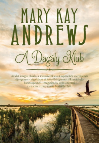 Mary Kay Andrews - A Dag�ly Klub