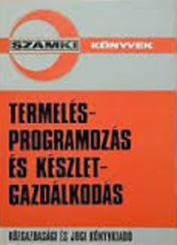 Elek - Kovcs - Stahl - Termelsprogramozs s kszletgazdlkods