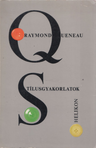 Raymond Queneau - St�lusgyakorlatok.