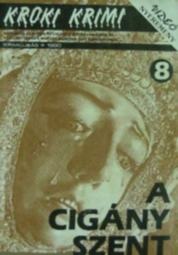 Kroki Krimi csomag (6 db): 3 A hal�l sz�ne k�k + 4 Halj meg boldogan + 5 Itt a gy�m�nt, hol a gy�m�nt + 7 Bossz� az ar�n�ban + 8 A cig�ny szent + 10 T�ves kapcsolat