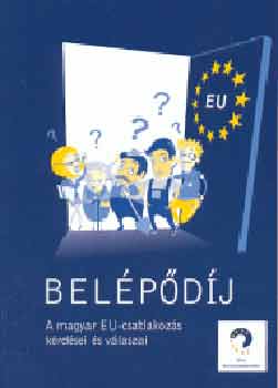 EU Munkacsoport - Belpdj - A magyar EU-tagsg krdsei s vlaszai