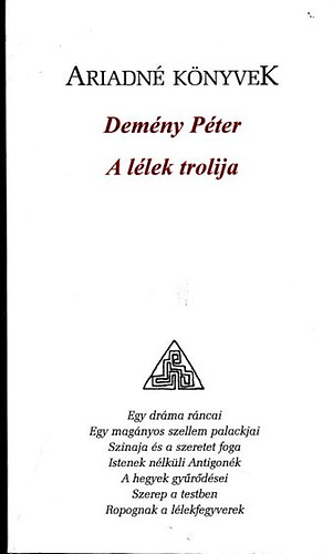 Demny Pter - A llek trolija