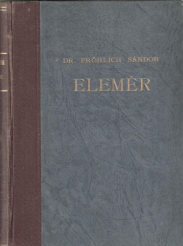 dr. Fr�hlich S�ndor - Elem�r - l�lektani reg�ny