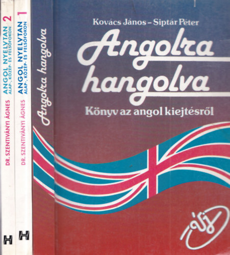 Dr. Szentiványi Ágnes, Kovács János-Siptár Péter - 3 db nyelvkönyv: Angol nyelvtan 1-2 + Angolra hangolva