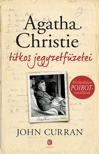 John Curran - Agatha Christie titkos jegyzetfzetei