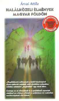 �rvai Attila - Hal�lk�zeli �lm�nyek magyar f�ld�n