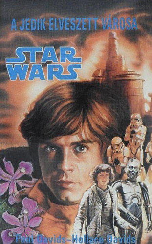 Hollace Davids Paul Davids - A Jedik elveszett városa //Star Wars//