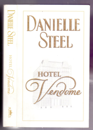 Danielle Steel - Vendome Hotel