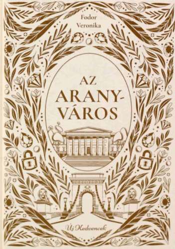 Fodor Veronika - Az aranyvros