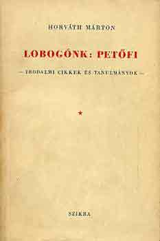 Horv�th M�rton - Lobog�nk: Pet�fi