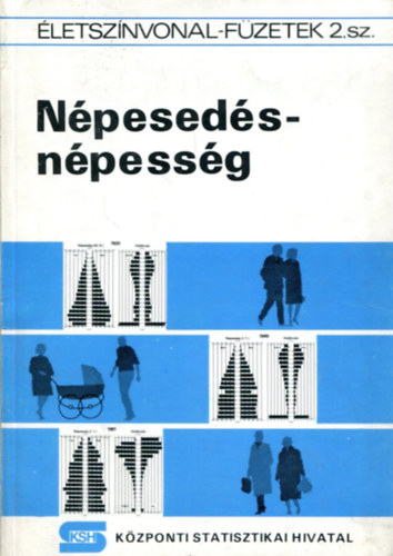 dr. Zafír Mihály (szerk.) - Népesedés - népesség (Életszínvonal füzetek 2. sz)