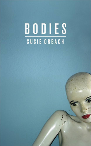 Susie Orbach - Bodies