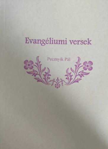 Peczny�k P�l - Evang�liumi versek