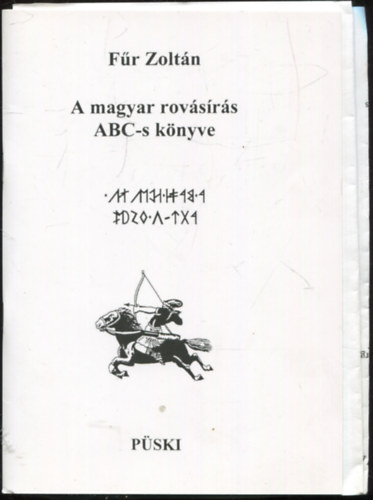 Fűr Zoltán - A magyar rovásírás ABC-s könyve