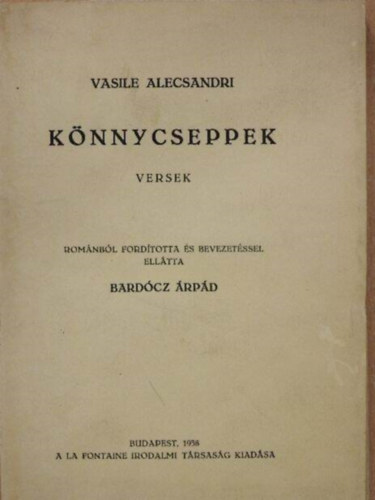 Vasile Alecsandri - K�nnycseppek