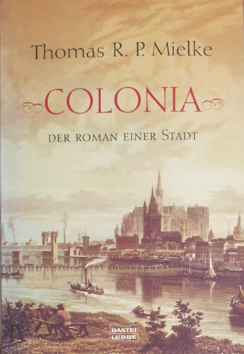 Thomas R. P. Mielke - Colonia