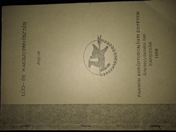 Dr. Ballay Attila  (f�iskolai docens) - L�d- �s kacsateny�szt�s (Vizisz�rnyasteny�szt�s)