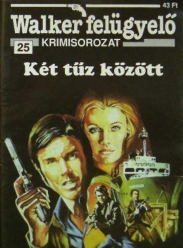 - - K�t t�z k�z�tt (Walker felgyel� krimisorozat)