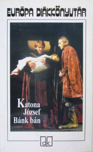 Katona Jzsef - Bnk bn (Drma t szakaszban)