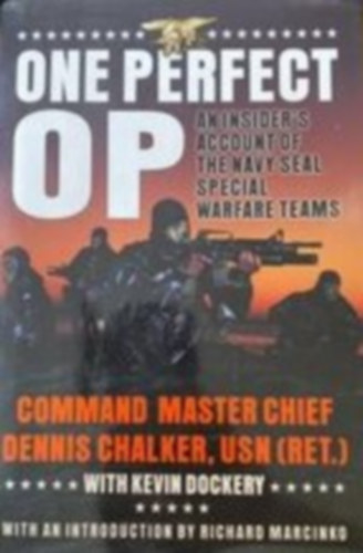 Kevin Dockery - One repfect op- command master chief Dennis Chalker, USN (RET.)