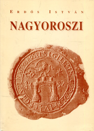 Erds Istvn - Nagyoroszi