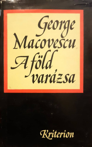 George Macovescu - A fld varzsa