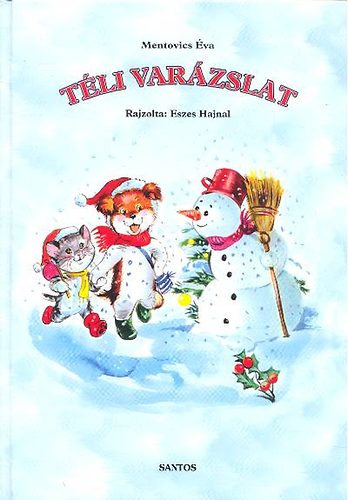 Mentovics �va - T�li var�zslat