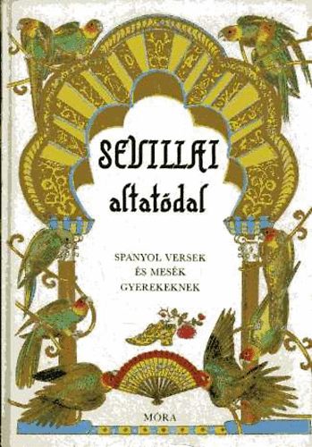 T.D.L.-Dobos . Vega - Sevillai altatdal (spanyol versek s mesk gyerekeknek)