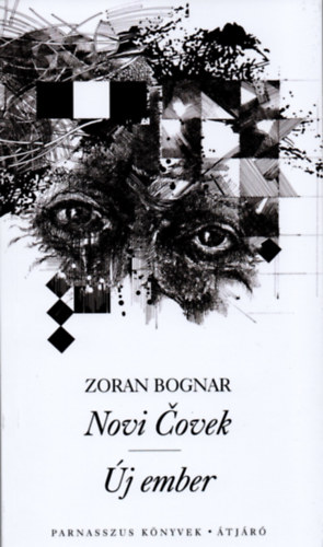 Zoran Bognar - Novi Covek - j ember