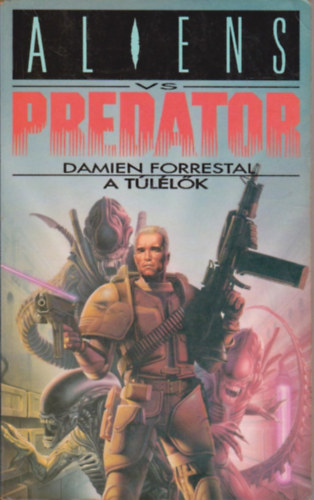 Damien Forrestal - A tllk-Aliens vs Predator