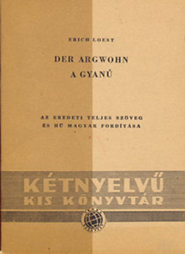 Erich Loest - Der Argwohn - A gyan� (K�tnyelv� kis k�nyvt�r)