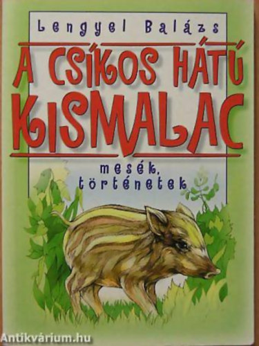 Lengyel Balzs - A cskos ht kismalac