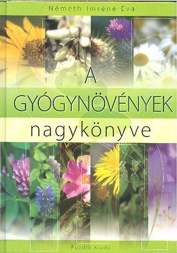 Németh Imréné Éva - A gyógynövények nagykönyve