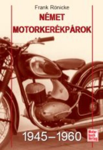 Frank Rnicke - Nmet motorkerkprok 1945-1960