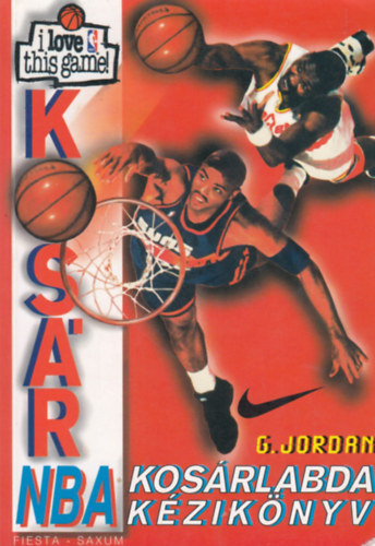 Godfrey Jordan - Kosár NBA KOSÁRLABDA KÉZIKÖNYV