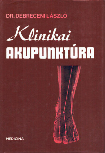 Dr. Debreceni L�szl� - Klinikai akupunkt�ra