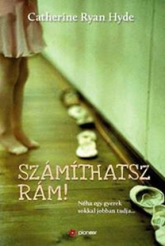 Catherine Ryan Hyde - Sz�m�thatsz r�m!
